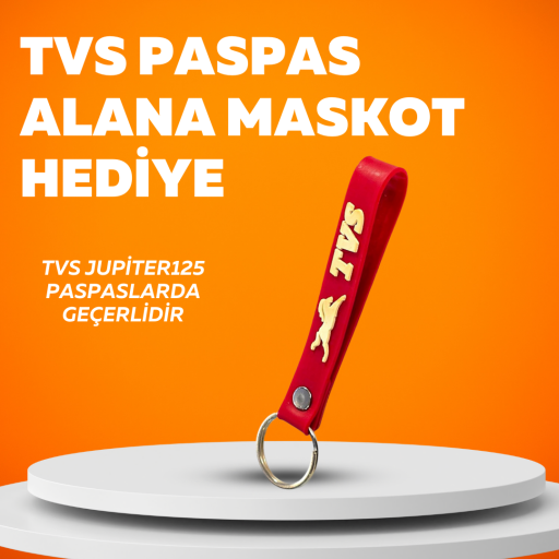 Tvs Jupiter paspas alana Anahtarlık bizden hediye 